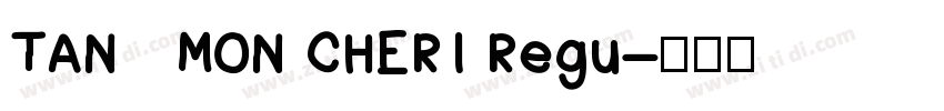 TAN   MON CHERI Regu字体转换